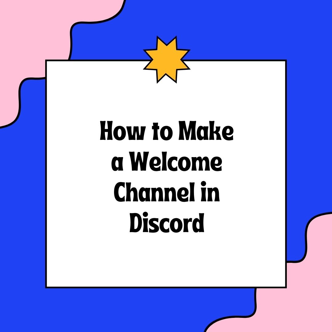 how-to-make-a-welcome-channel-in-discord-2023