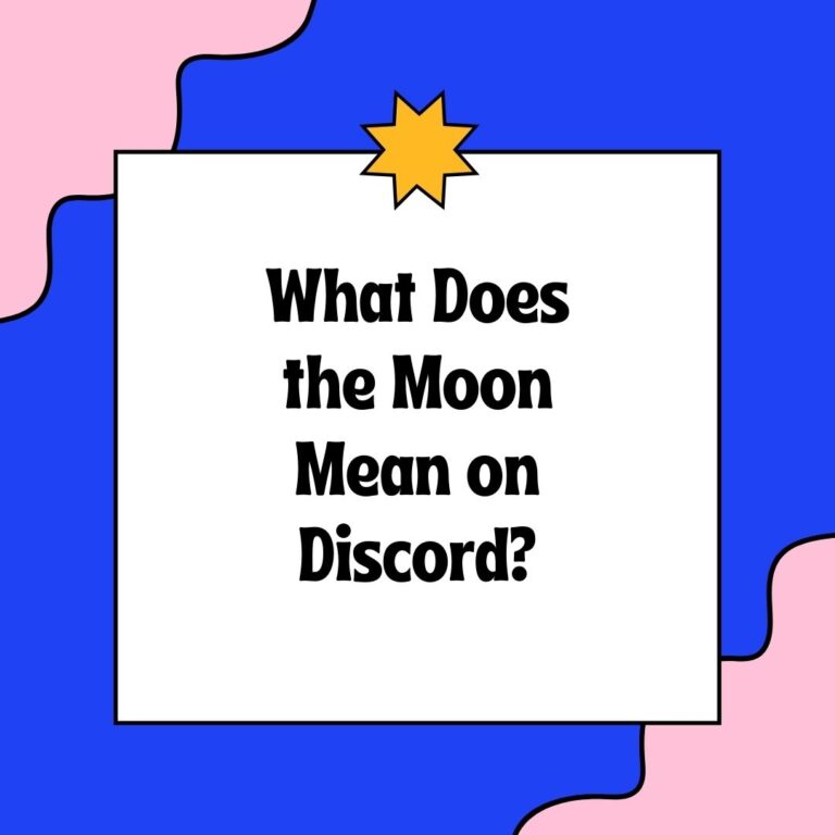 What Does the Moon Mean on Discord? **2023**