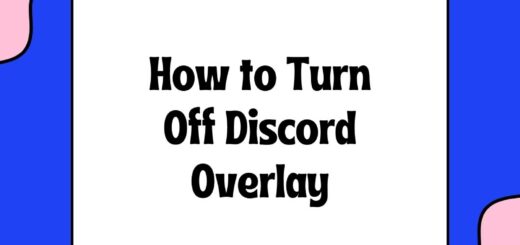 How to Turn Off Discord Overlay