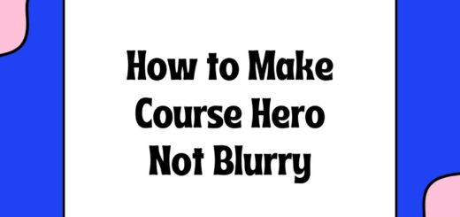 How to Make Course Hero Not Blurry