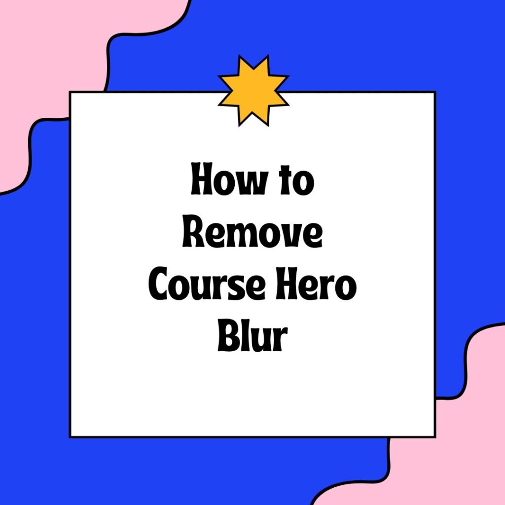 How To Remove Course Hero Blur 2023 