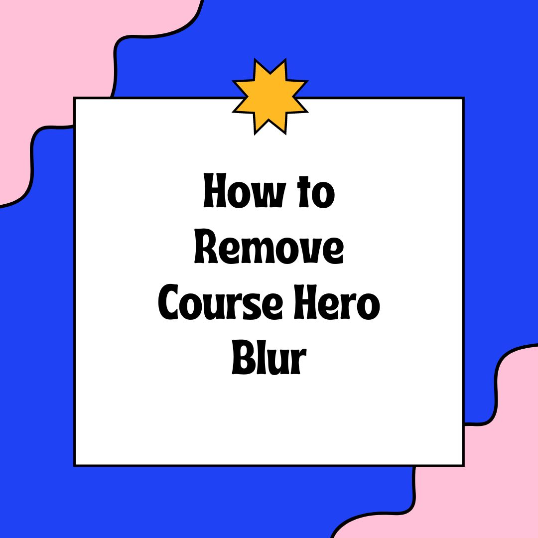 how-to-remove-course-hero-blur-2023