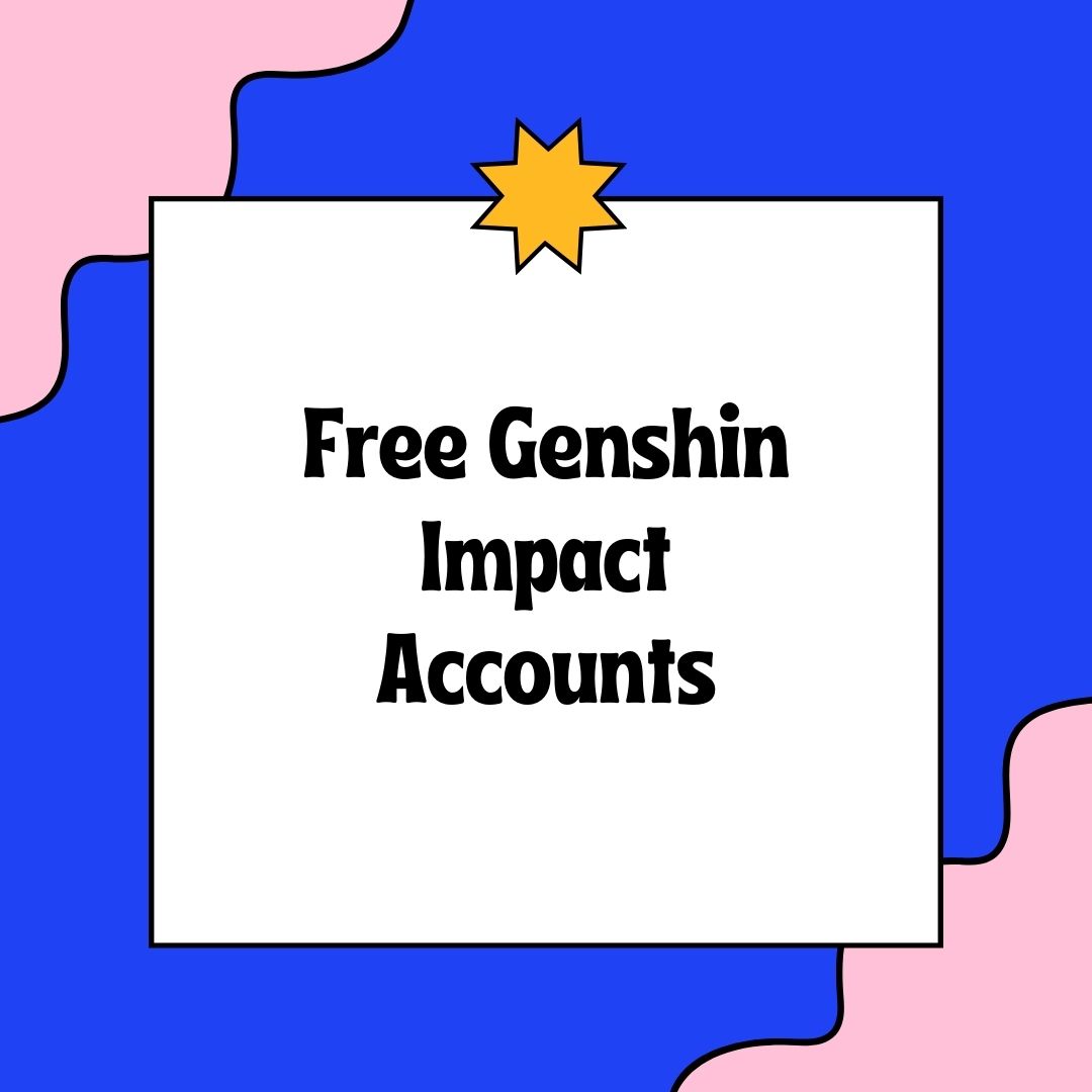 Free Genshin Impact Accounts ☑️ **2024**